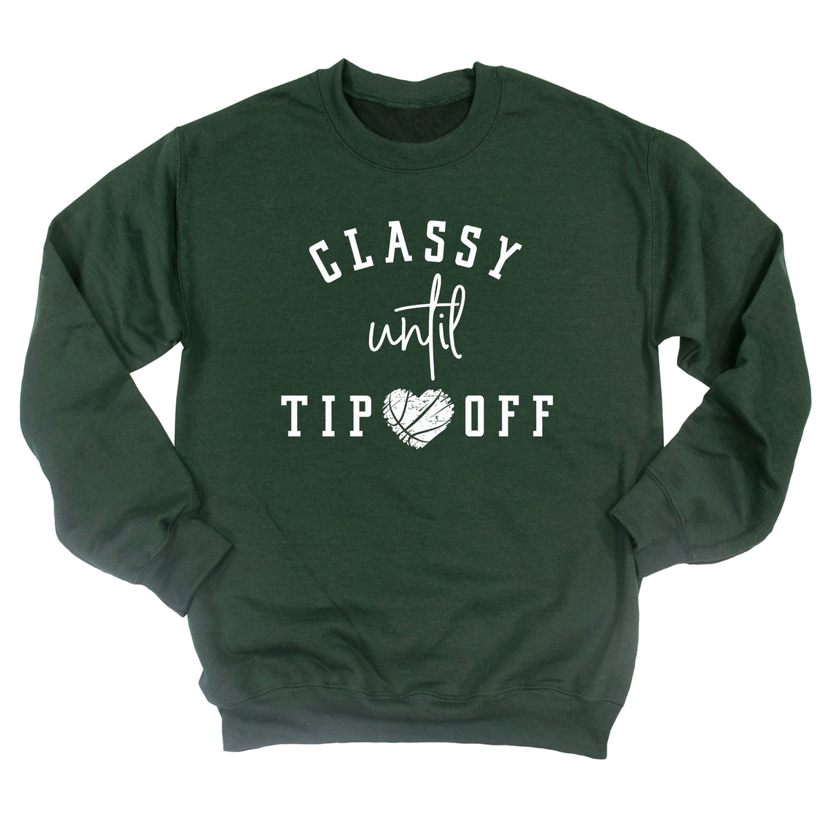 Classy Until Tip Off Sweatshirt (WHITE INK)