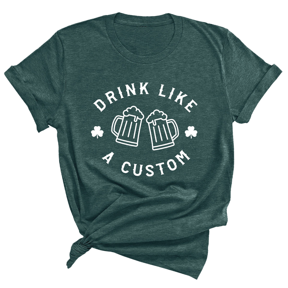 Drink Like a Custom Unisex T-Shirt