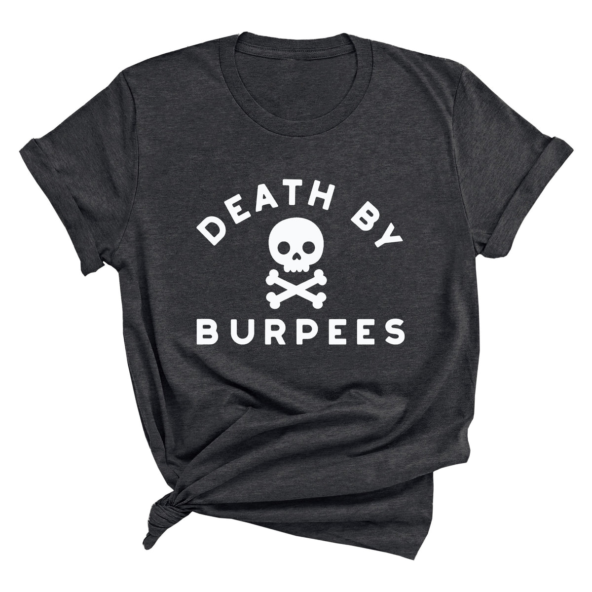 Death By Burpees Unisex T-Shirt