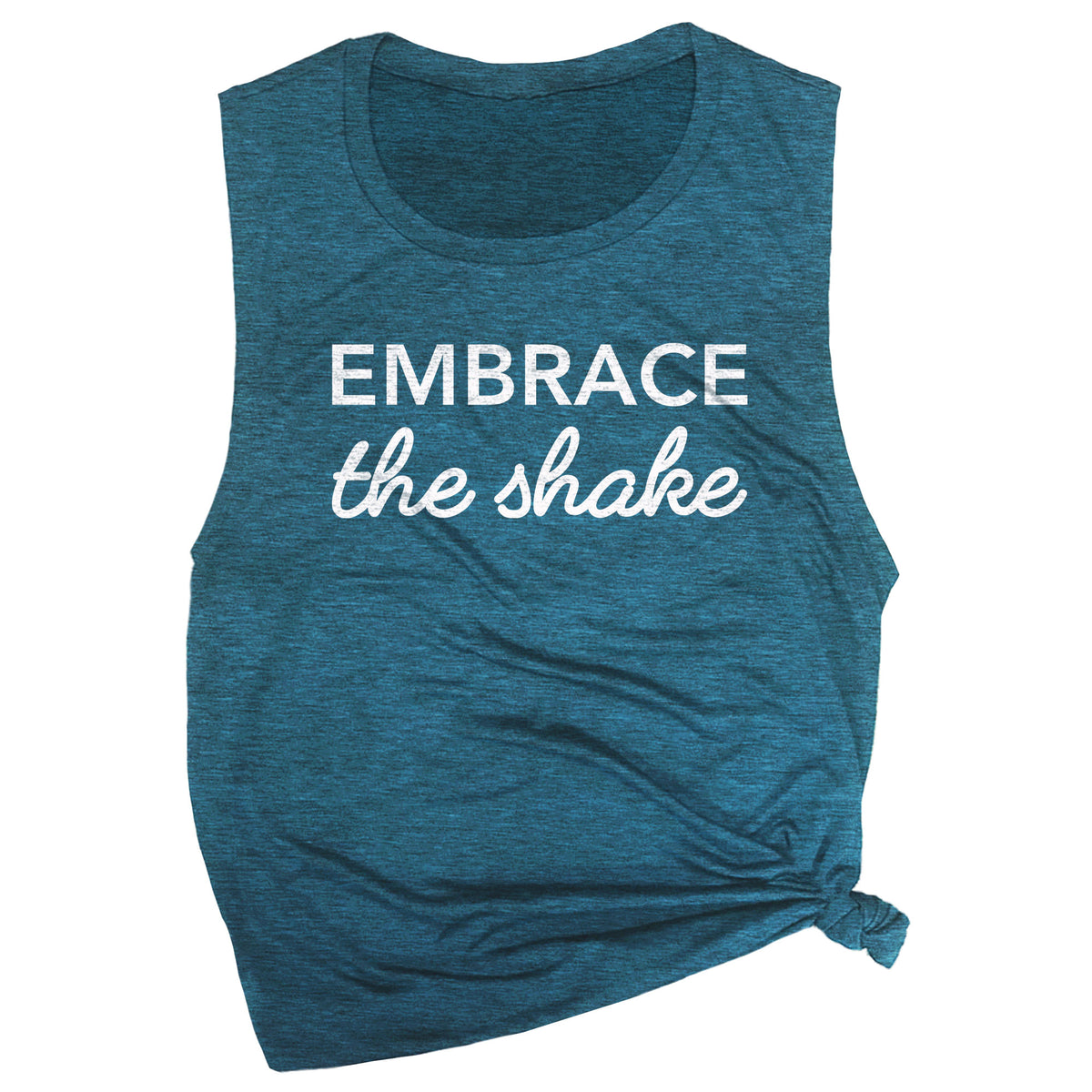 Embrace the Shake Muscle Tee