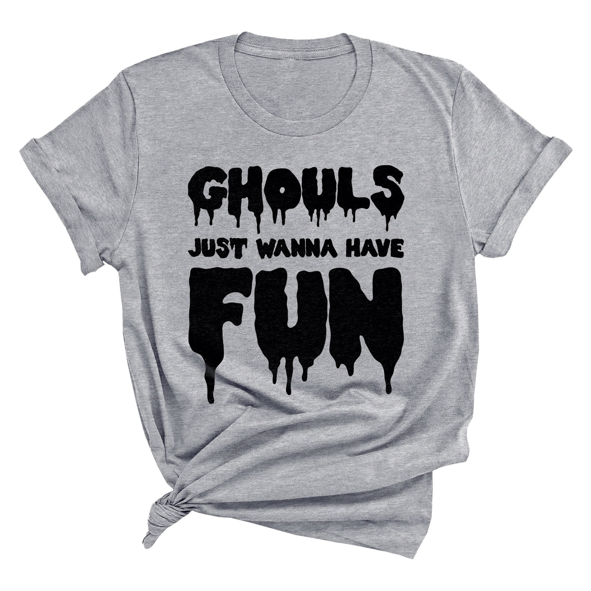 Ghouls Just Wanna Have Fun Unisex T-Shirt