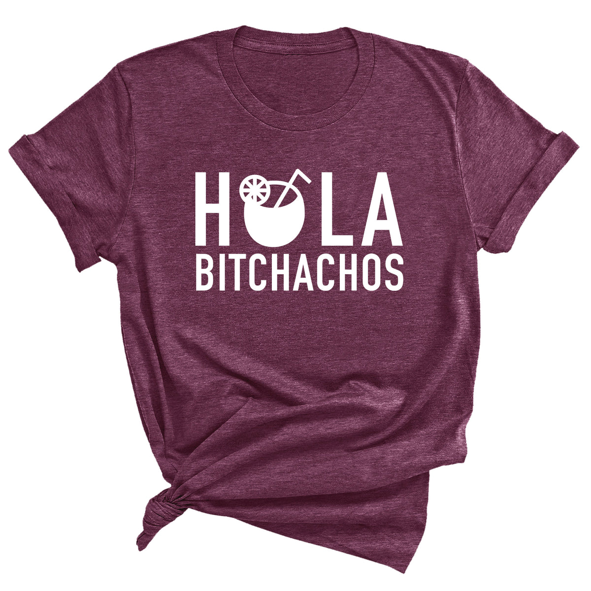 Hola Bitchachos Unisex T-Shirt