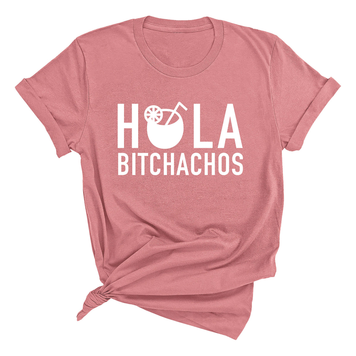 Hola Bitchachos Unisex T-Shirt