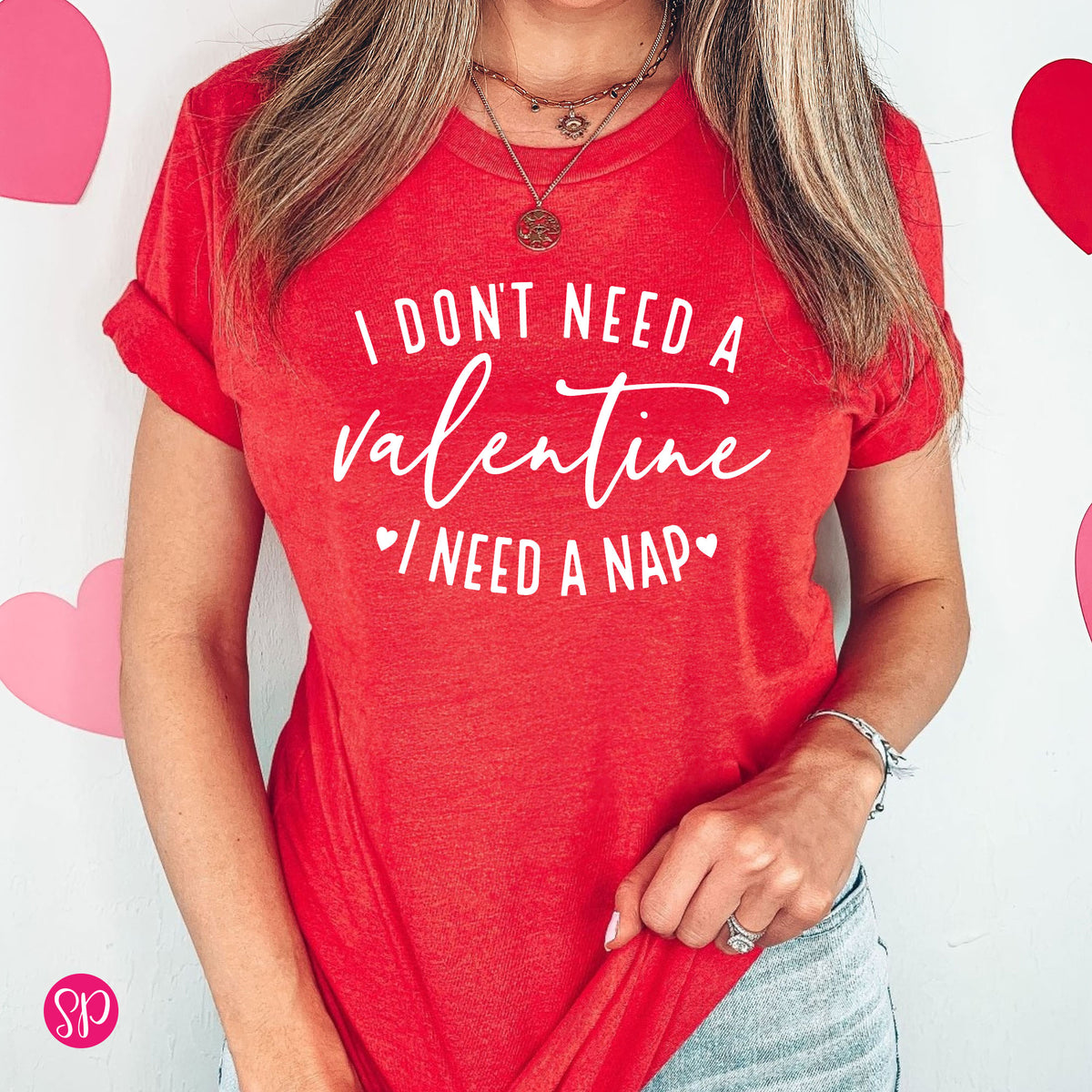 I Don't Need a Valentine I Need a Nap Unisex T-Shirt