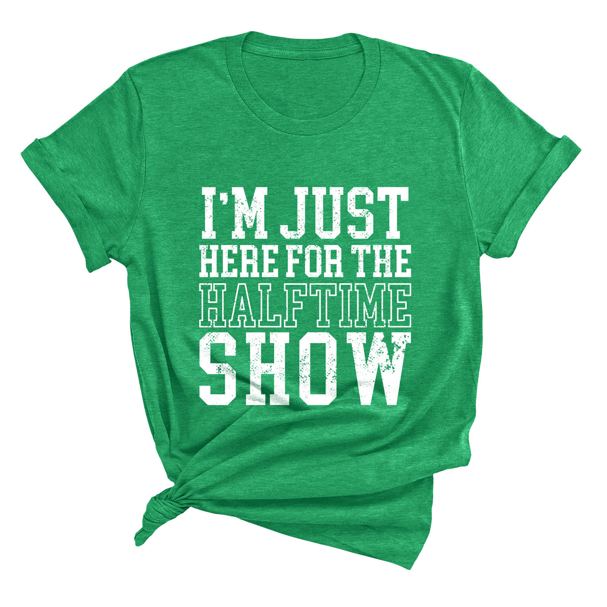 I'm Just Here for the Halftime Show Unisex T-Shirt