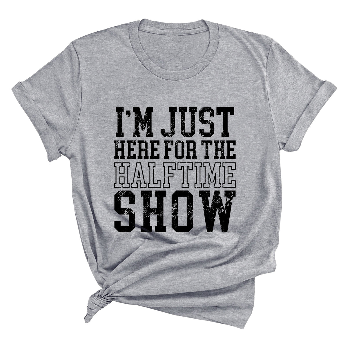 I'm Just Here for the Halftime Show Unisex T-Shirt