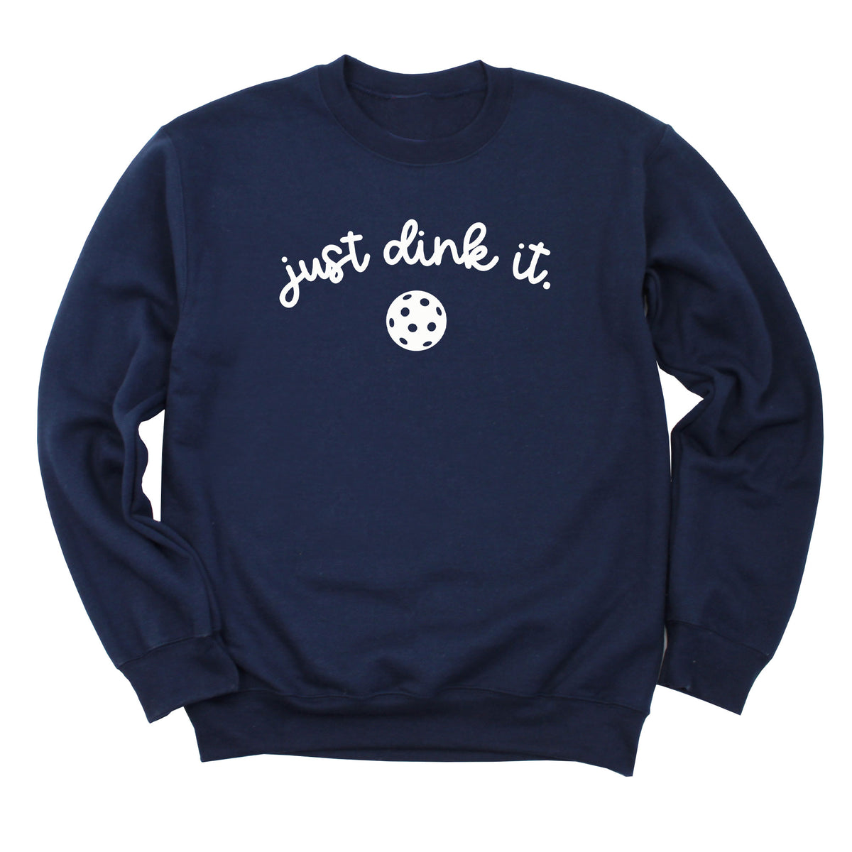 Just Dink It with Ball Sweatshirt