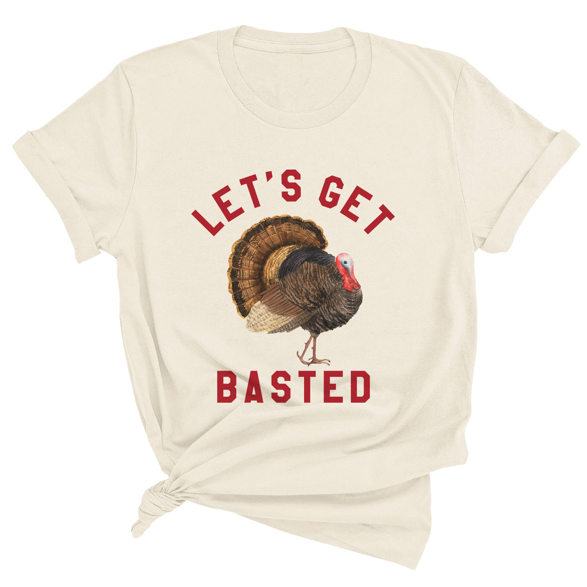 Let's Get Basted (Colorful Turkey) Unisex T-Shirt