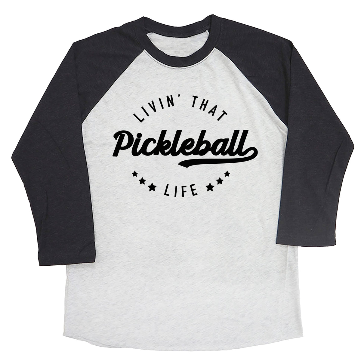 Livin' That Pickleball Life Raglan