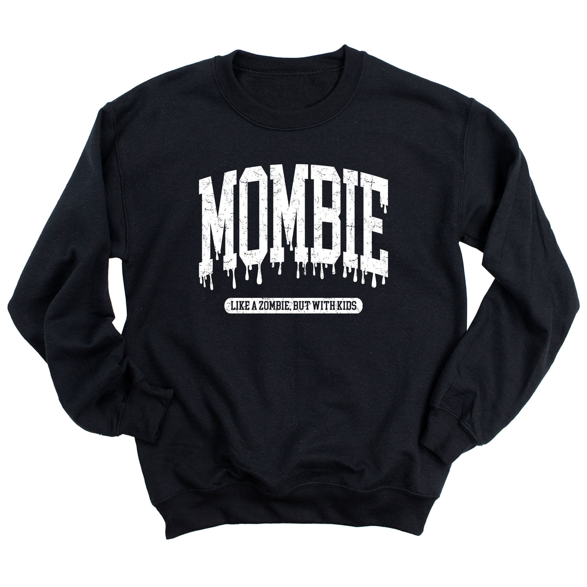 Mombie Like a Zombie, but with Kids Sweatshirt