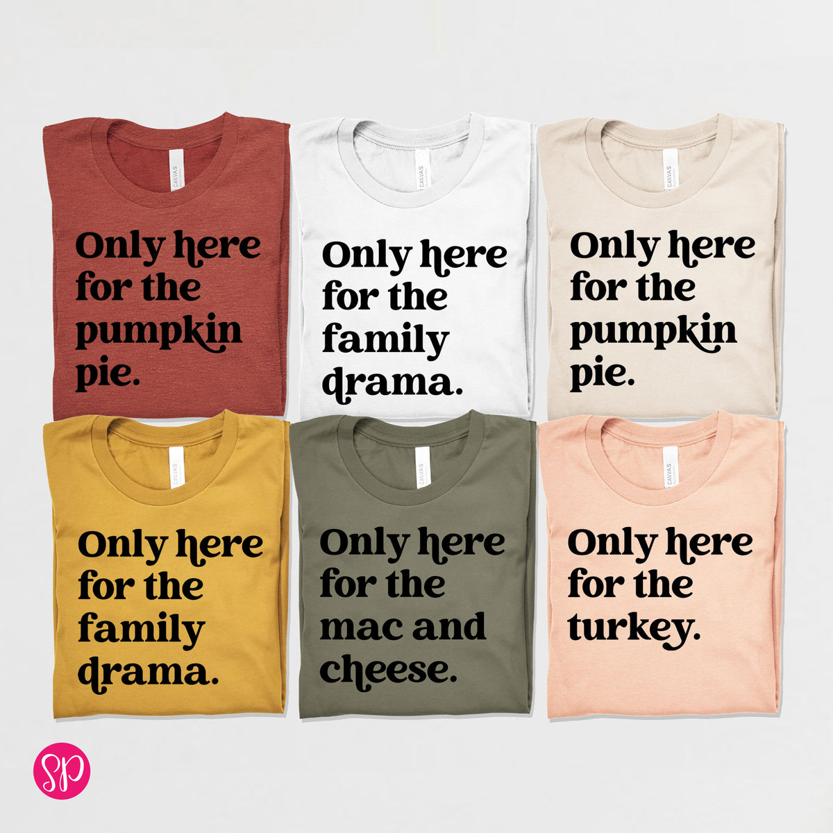 Only Here for the Custom Thanksgiving Unisex T-Shirt