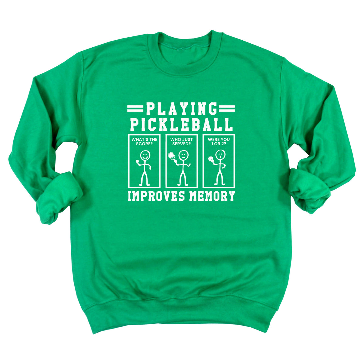 Playing Pickleball Improves Memory Sweatshirt