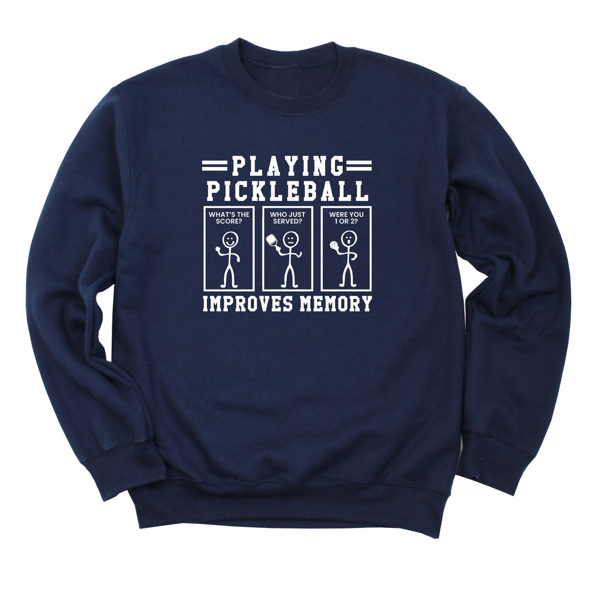 Playing Pickleball Improves Memory Sweatshirt
