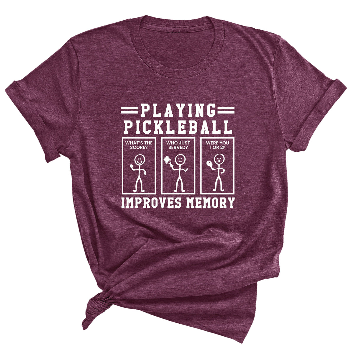 Playing Pickleball Improves Memory Unisex T-Shirt