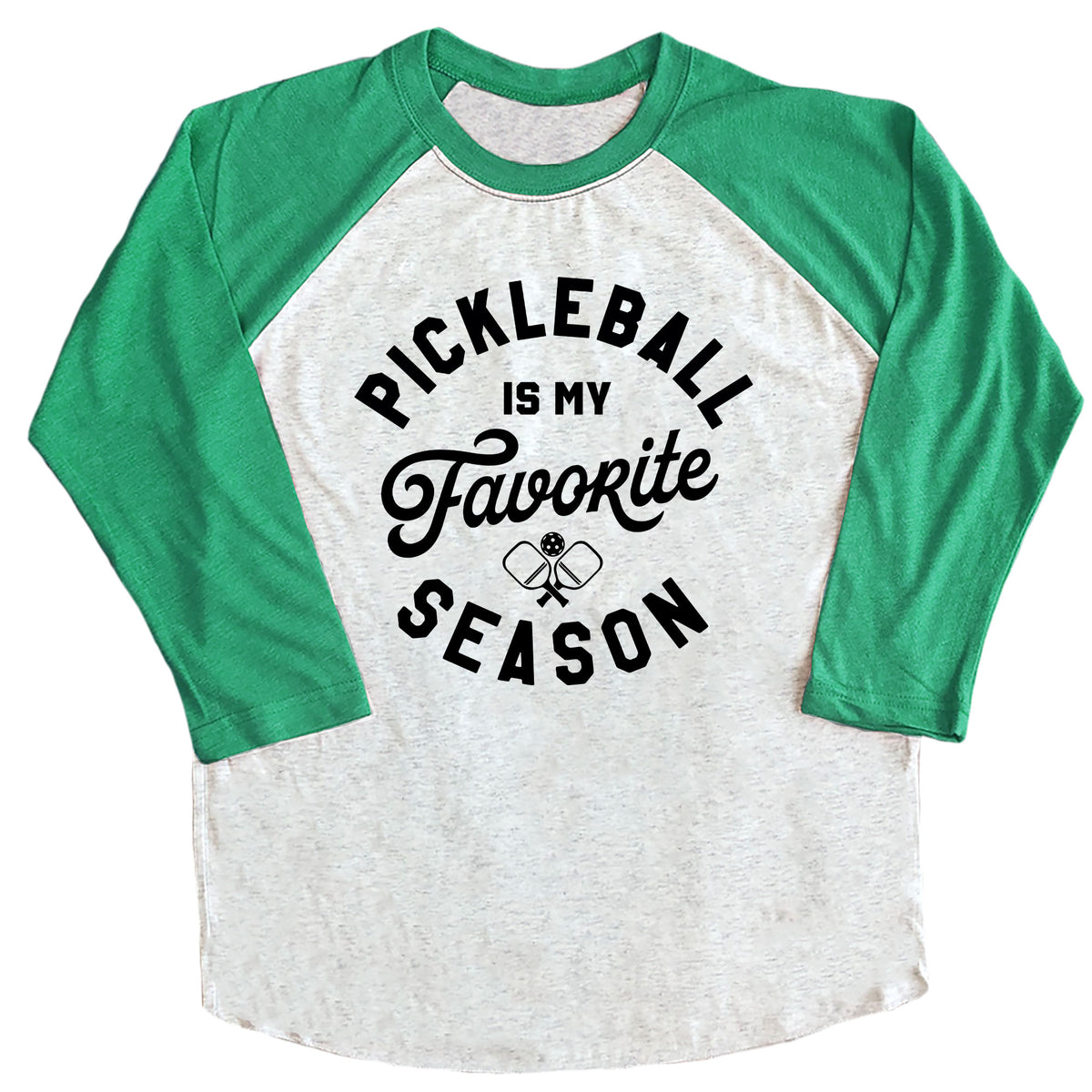 Pickleball is My Favorite Season Raglan