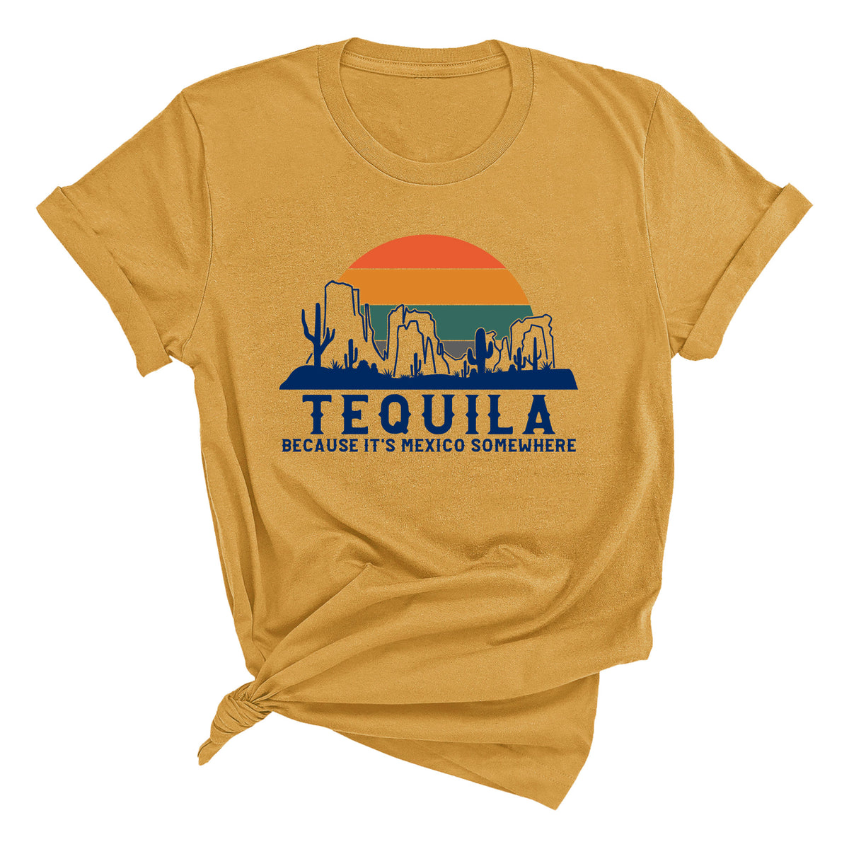 Tequila Because It's Mexico Somewhere Unisex T-Shirt