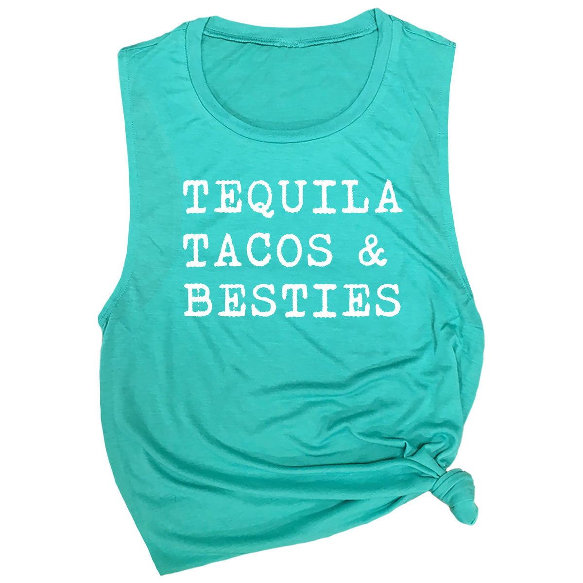 Tequila Tacos & Besties Muscle Tee