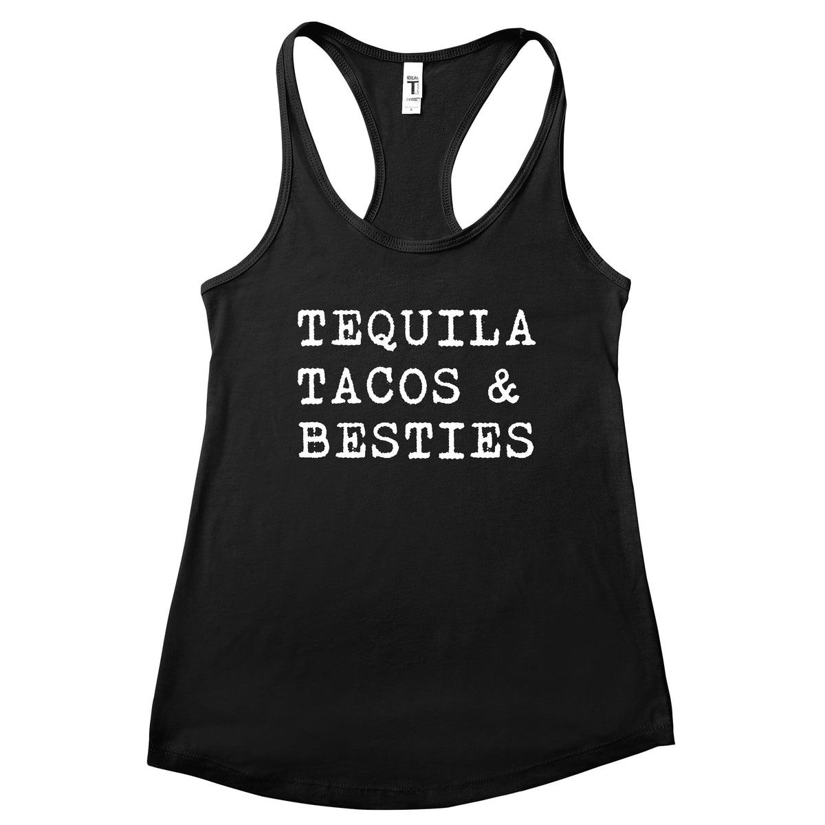 Tequila Tacos & Besties Tank Top