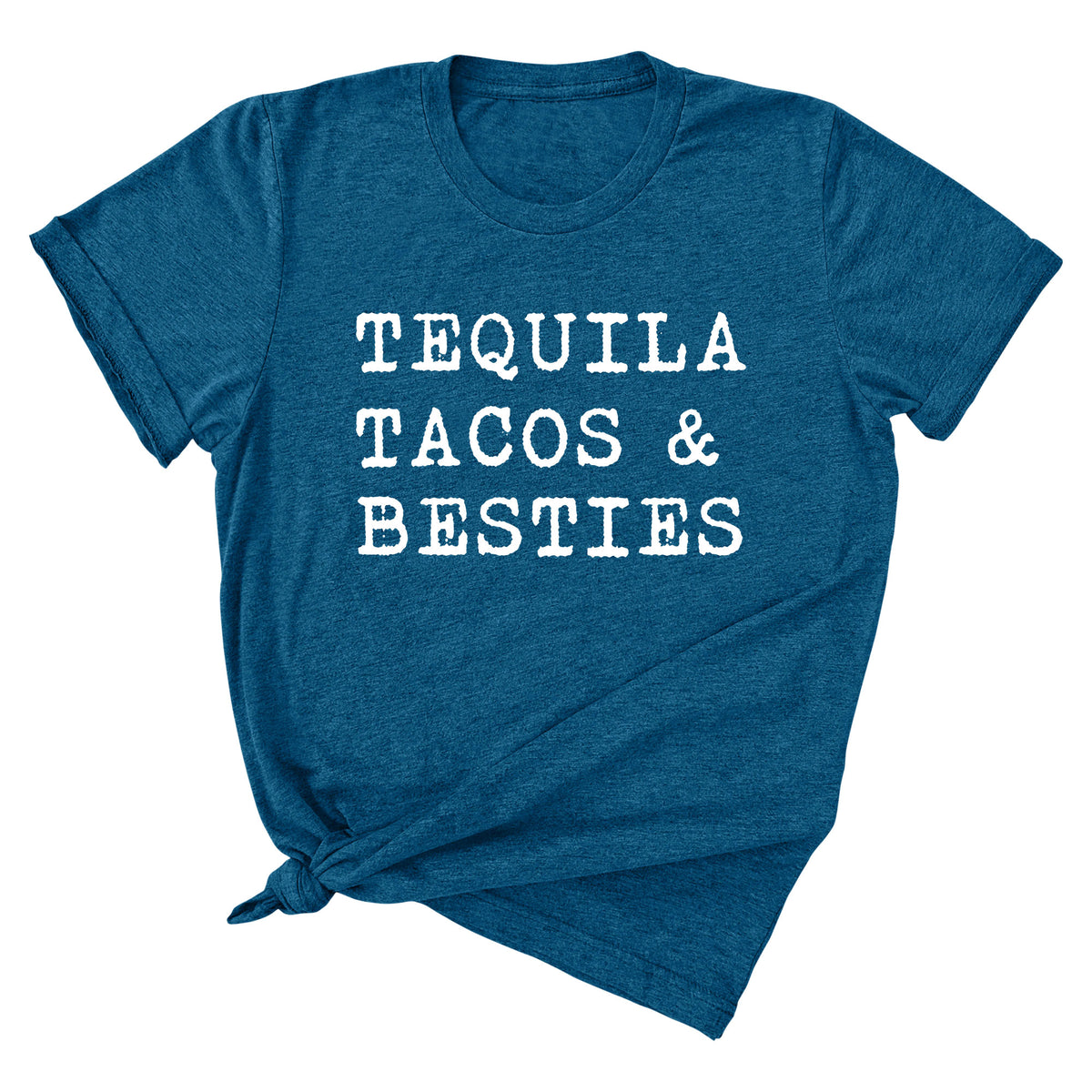 Tequila Tacos & Besties Unisex T-Shirt