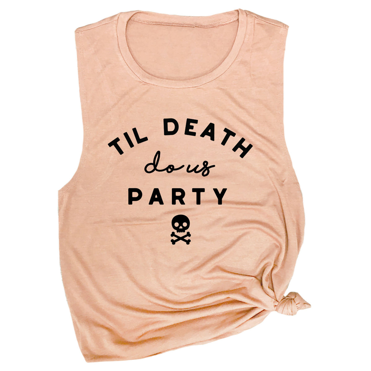 Til Death Do Us Party Muscle Tee
