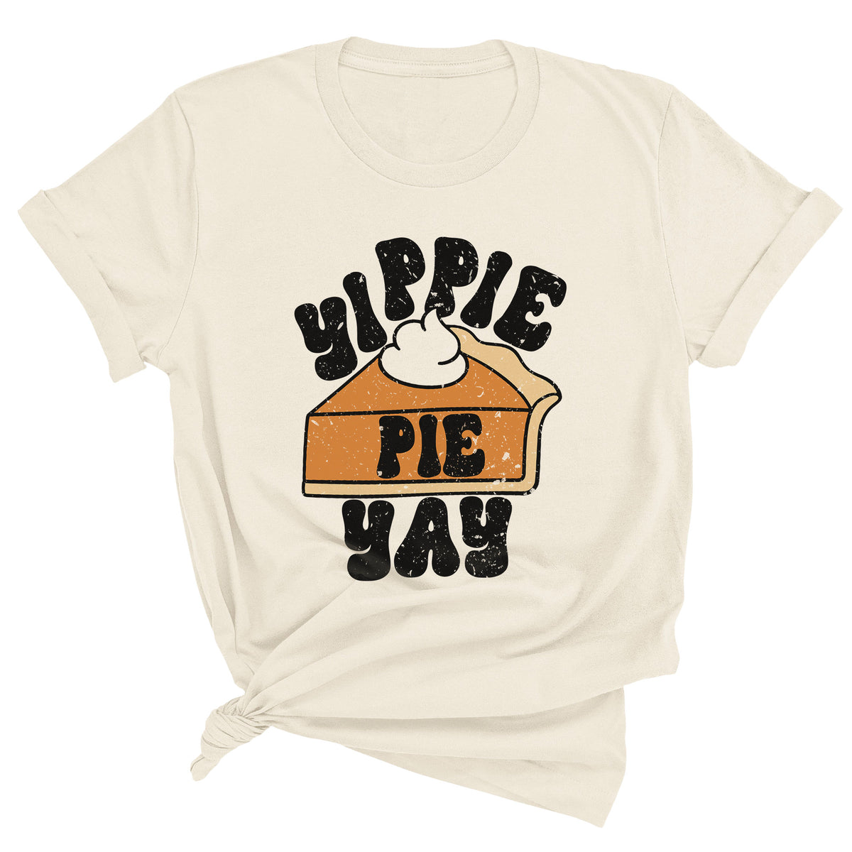 Yippie Pie Yay Unisex T-Shirt