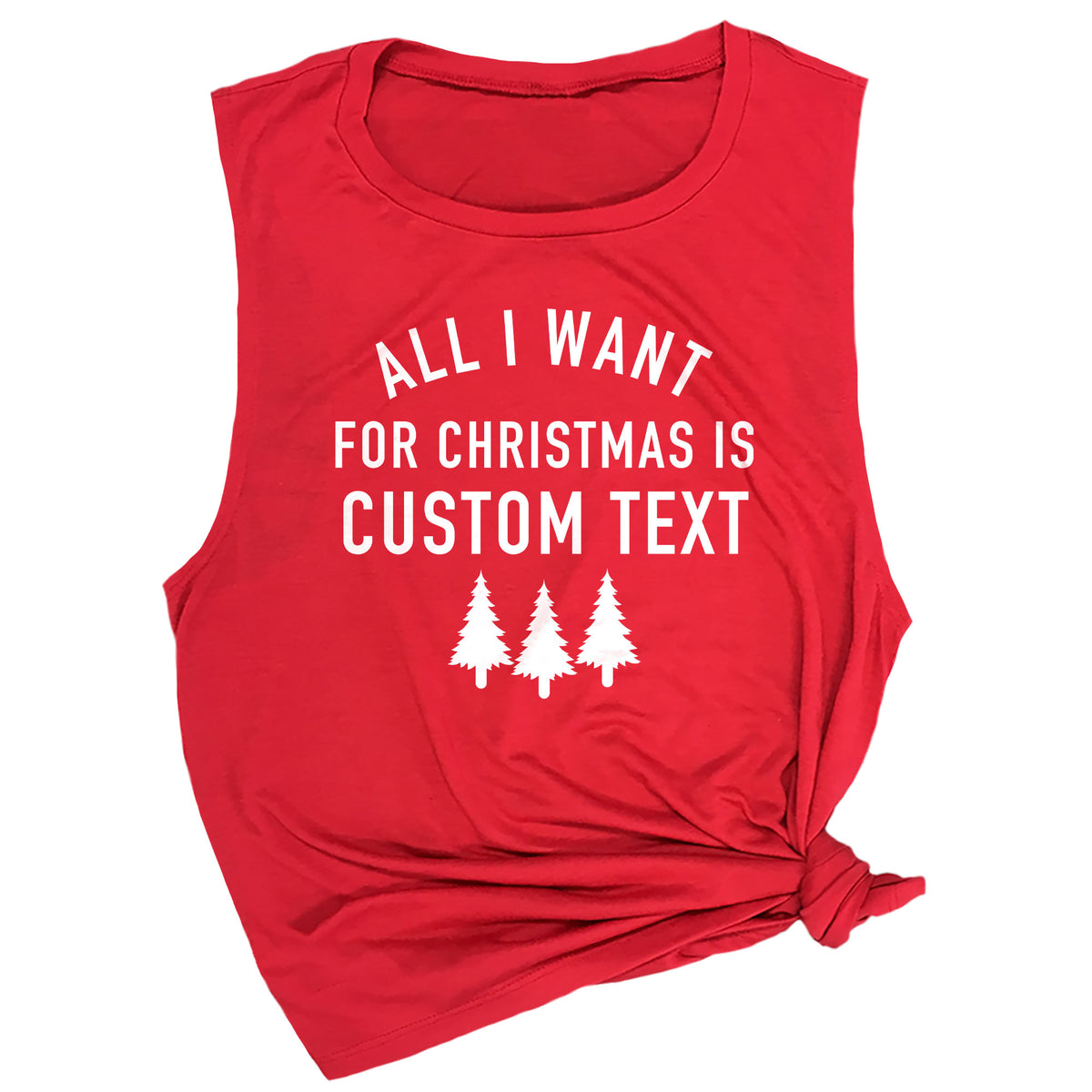 All I Want for Christmas is Custom Name Muscle Tee