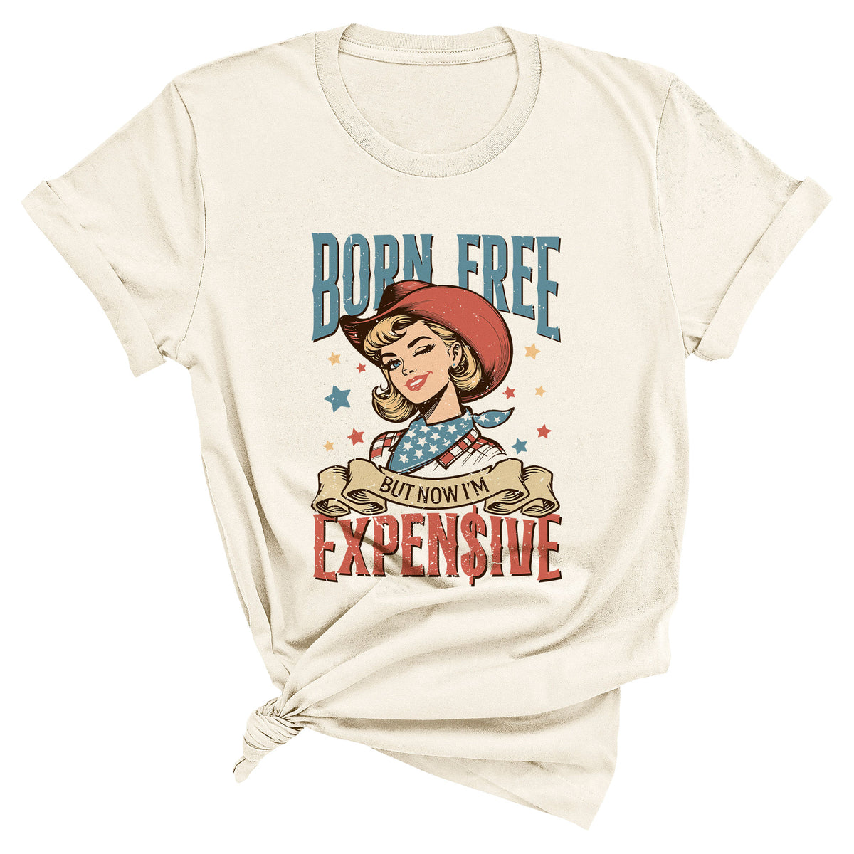 Born Free But Now I'm Expensive Comfort Colors T-Shirt