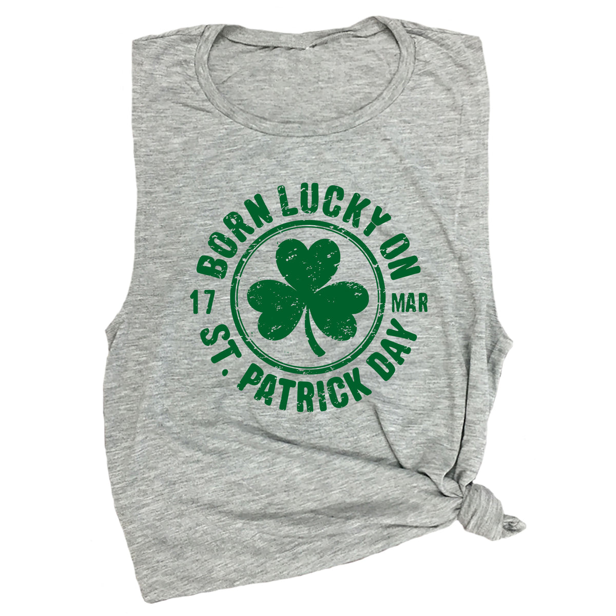 Born Lucky on St. Patricks Day Muscle Tee