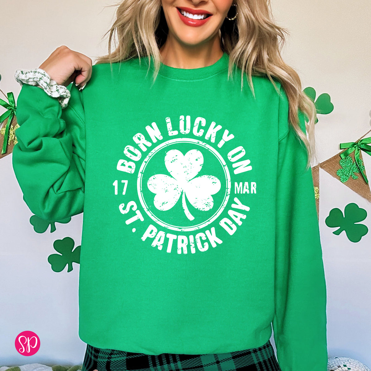 Born Lucky on St. Patricks Day Sweatshirt