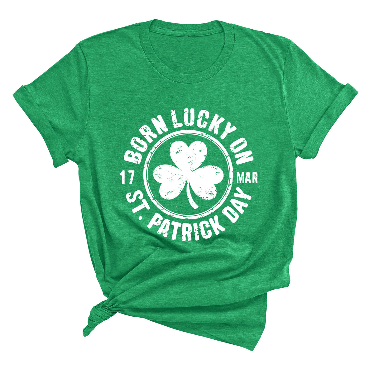 Born Lucky on St. Patricks Day Unisex T-Shirt