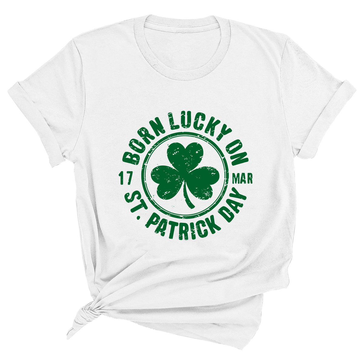 Born Lucky on St. Patricks Day Unisex T-Shirt