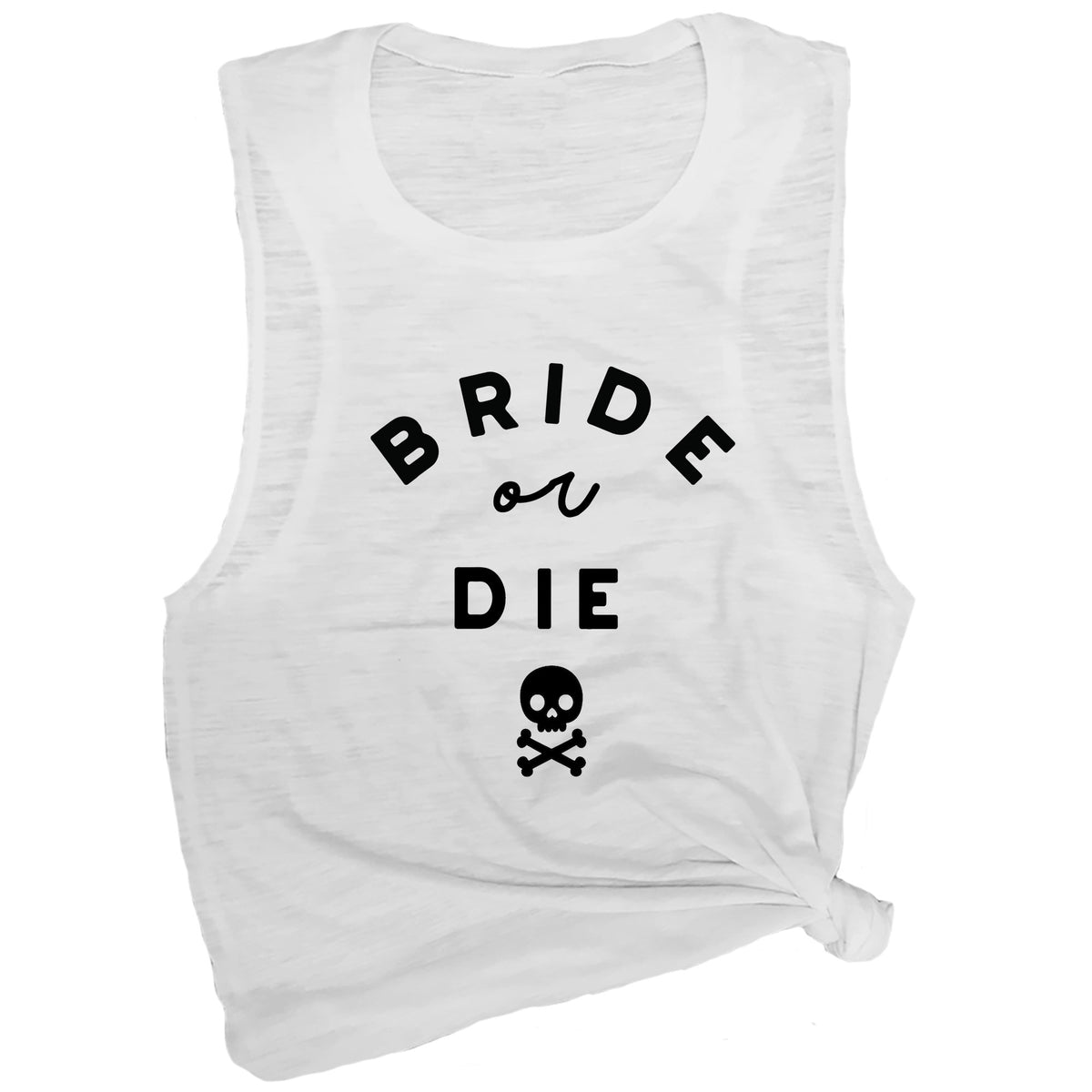 Bride or Die Muscle Tee