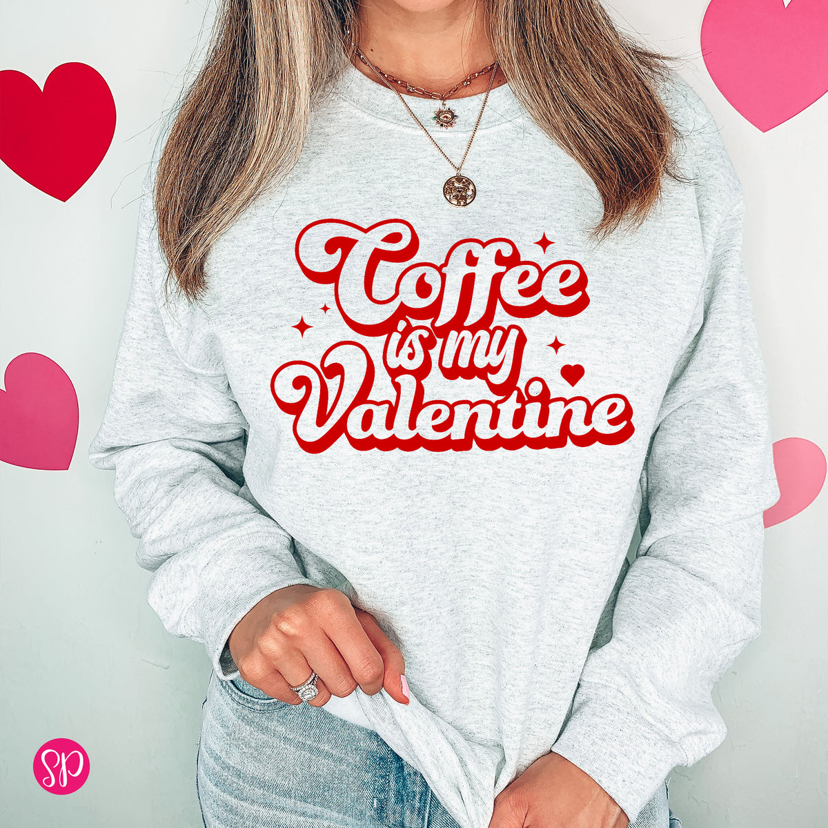 Coffee is My Valentine Sweatshirt