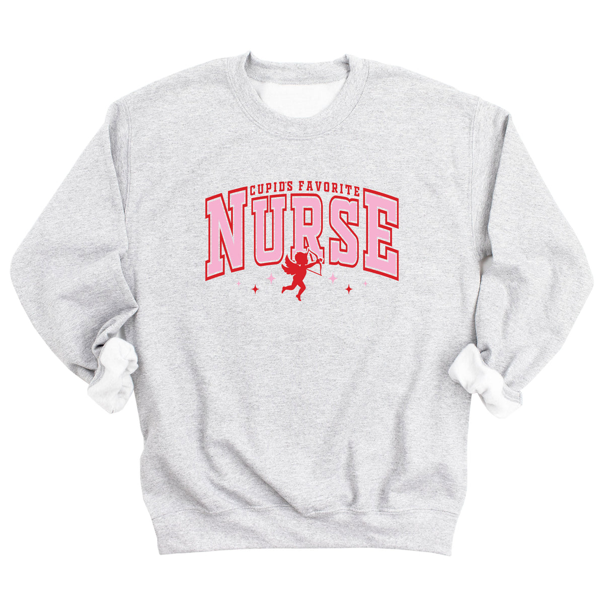Cupid's Favorite Nurse Sweatshirt