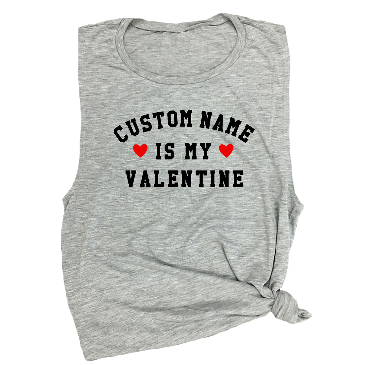 Custom Name is My Valentine Muscle Tee