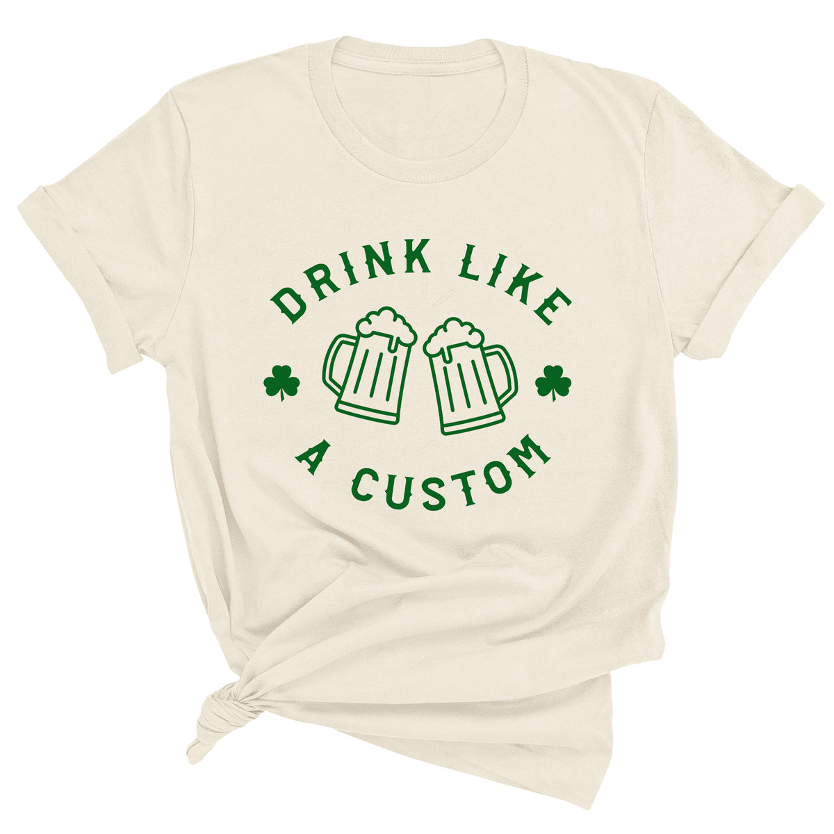 Drink Like a Custom Unisex T-Shirt