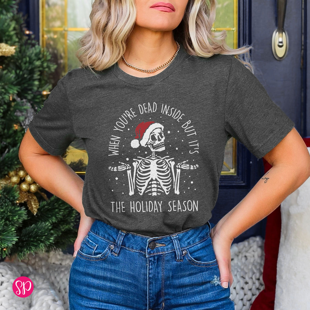 When You're Dead Inside But It's the Holiday Season Unisex T-Shirt
