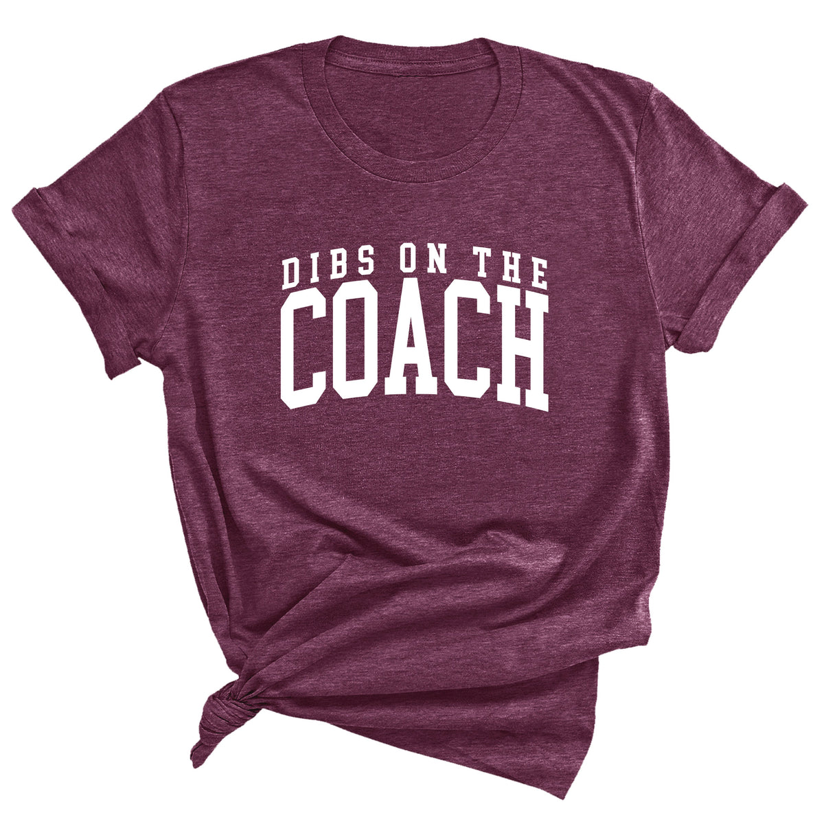 Dibs on the Coach Unisex T-Shirt