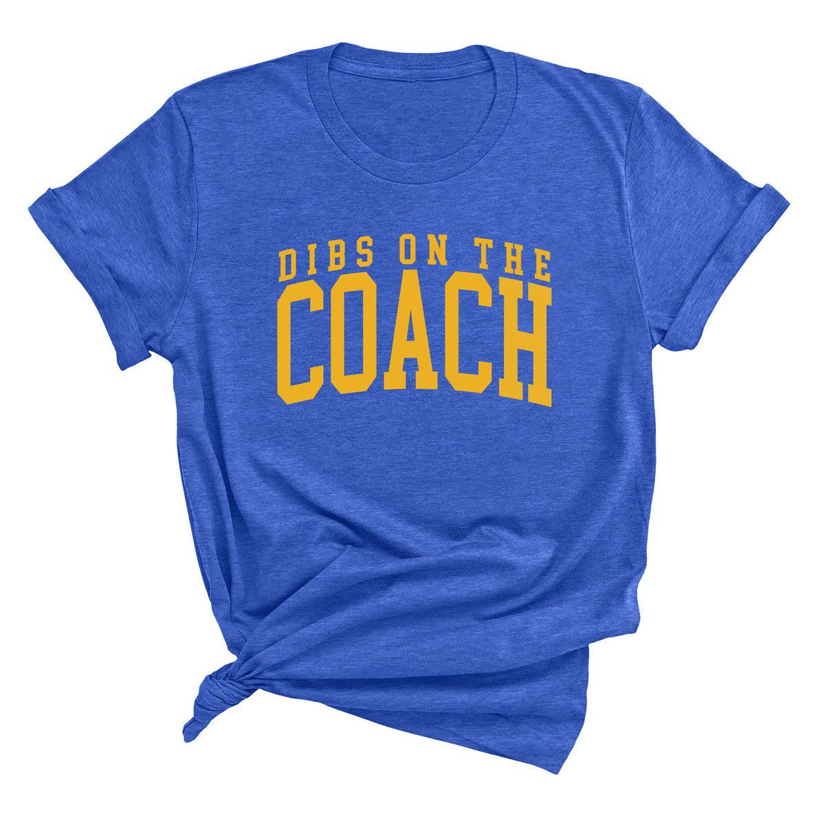 Dibs on the Coach Unisex T-Shirt