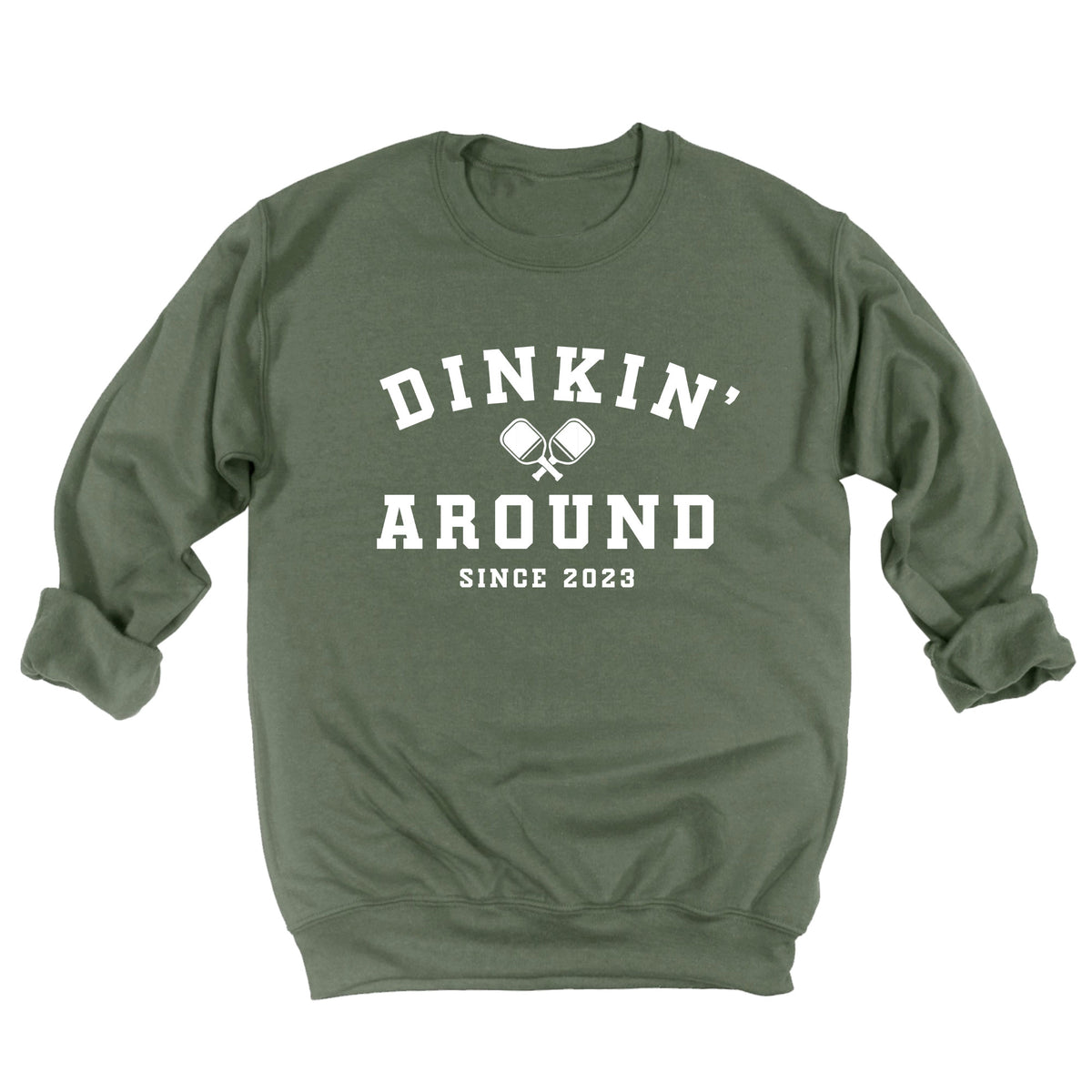 Dinkin' Around Since Custom Year Sweatshirt