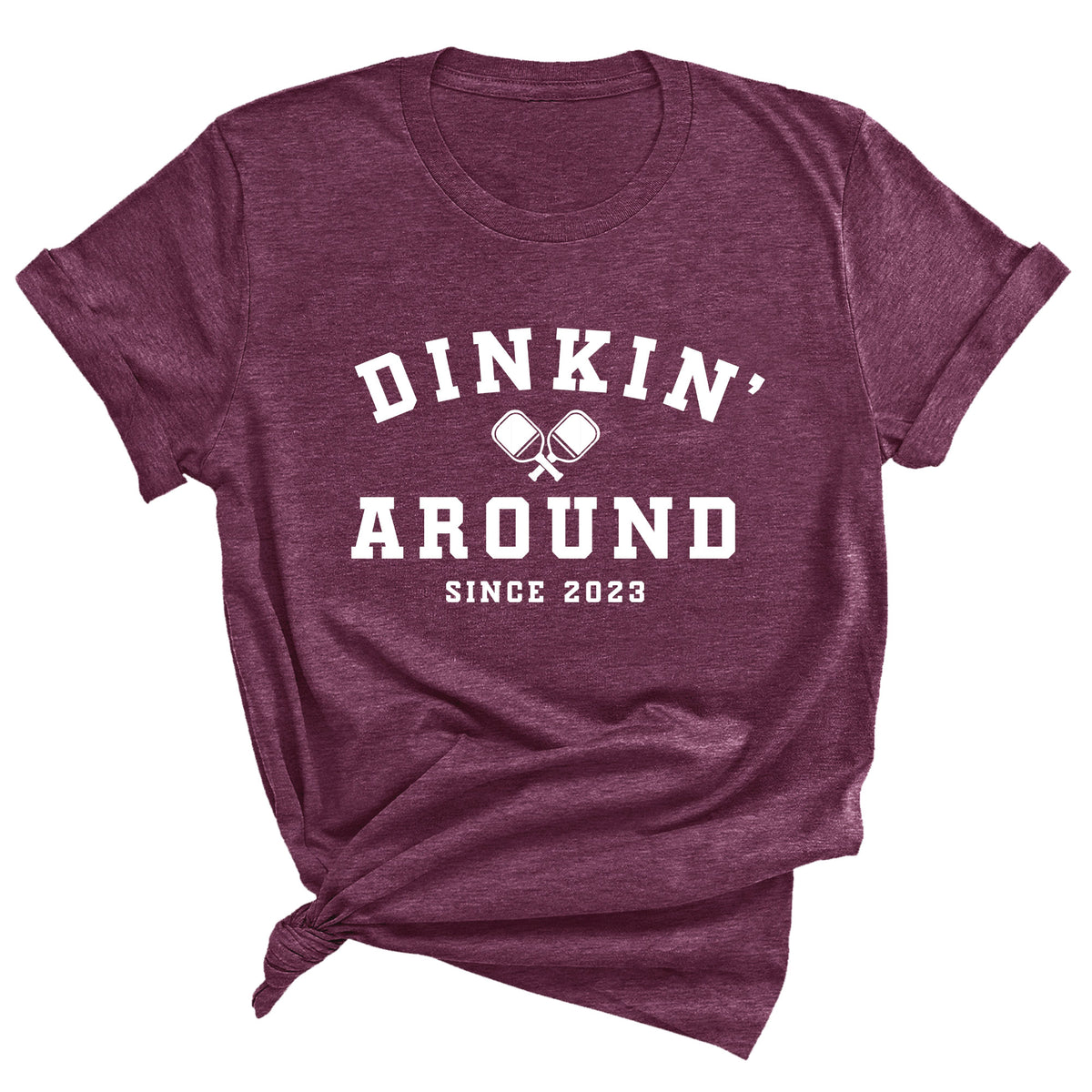 Dinkin' Around Since Custom Year Unisex T-Shirt