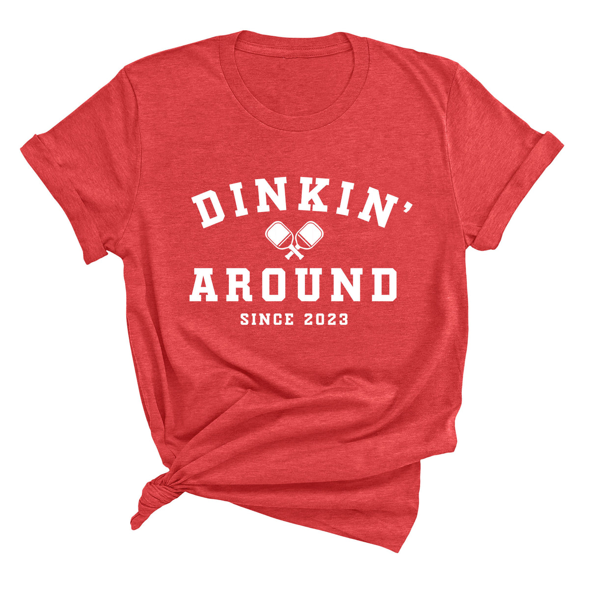 Dinkin' Around Since Custom Year Unisex T-Shirt
