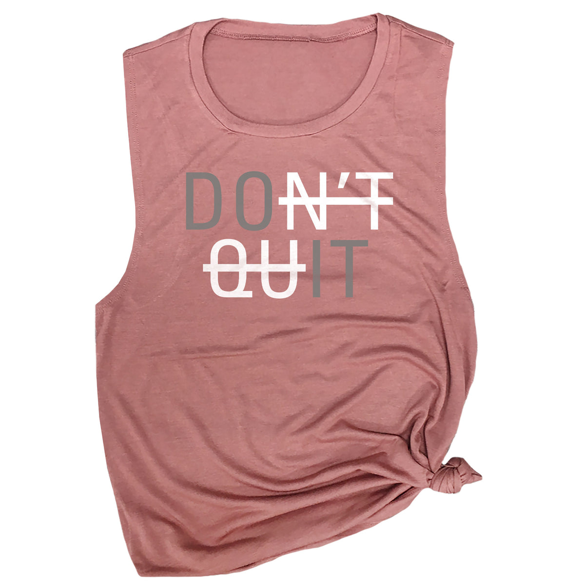 Don't Quit Muscle Tee