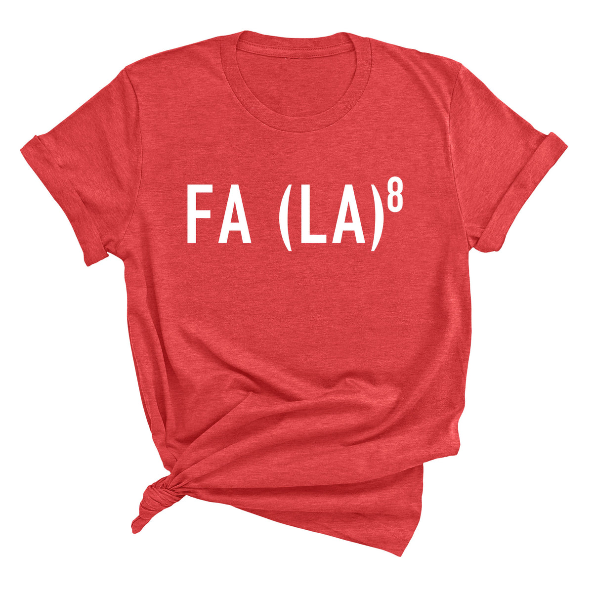 FA (LA)8 Unisex T-Shirt