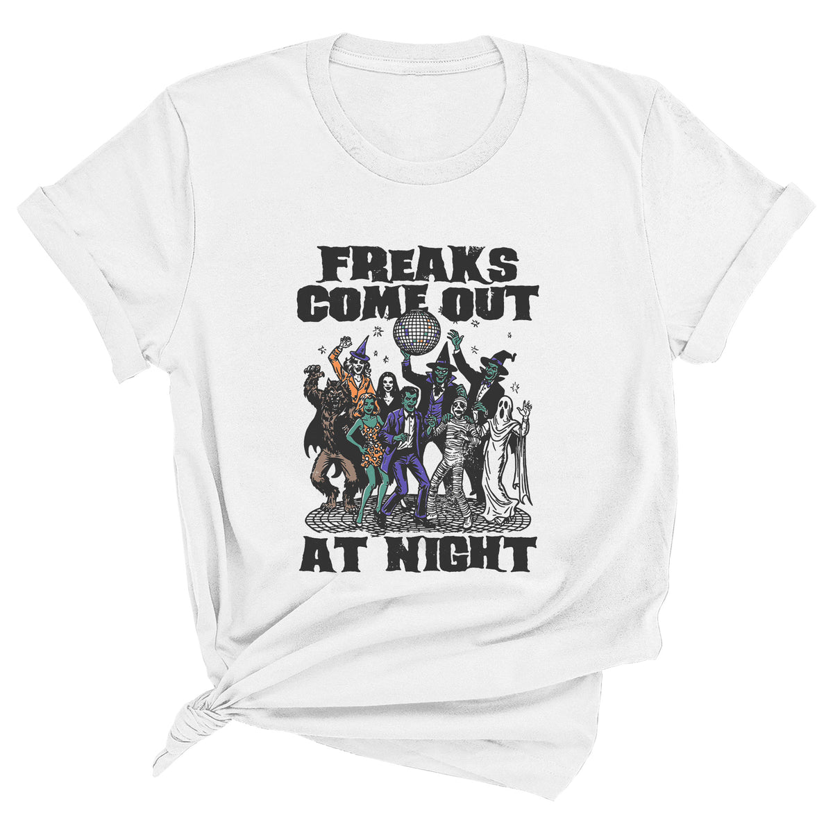 Freaks Come Out At Night Unisex T-Shirt