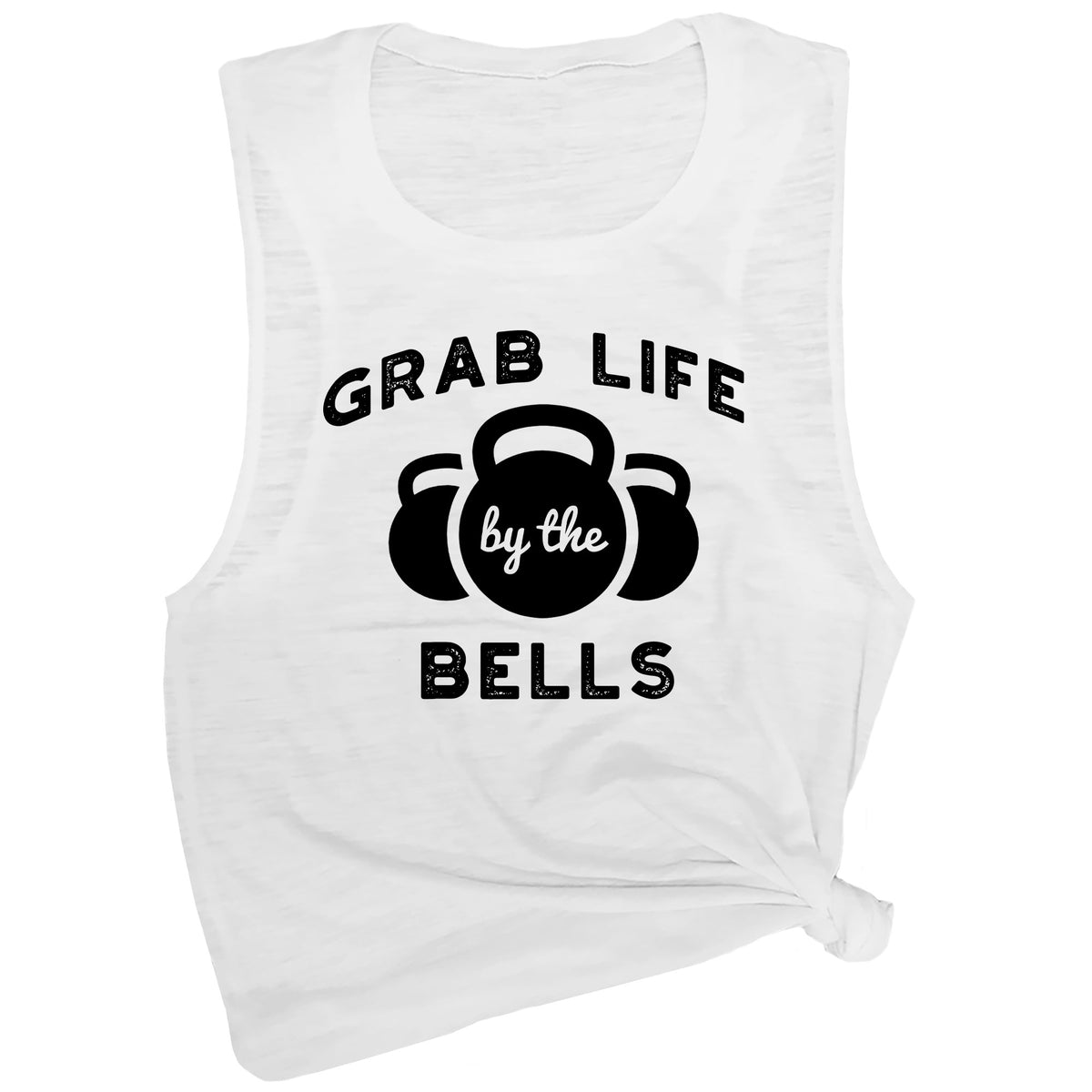 Grab Life By the Bells Muscle Tee