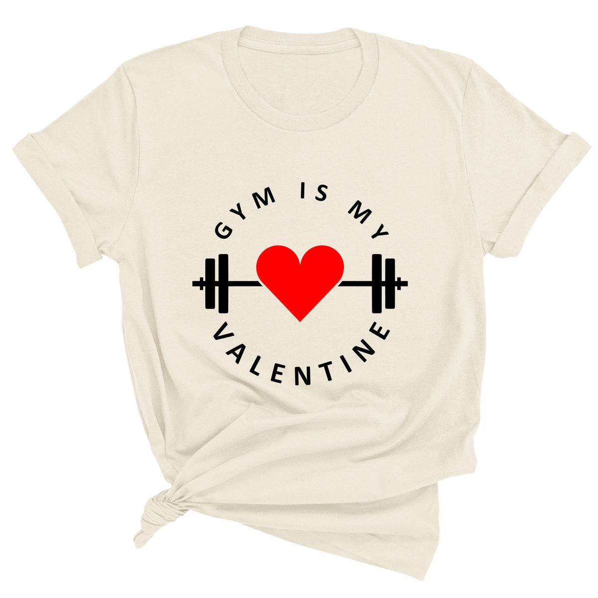 Gym is My Valentine Unisex T-Shirt