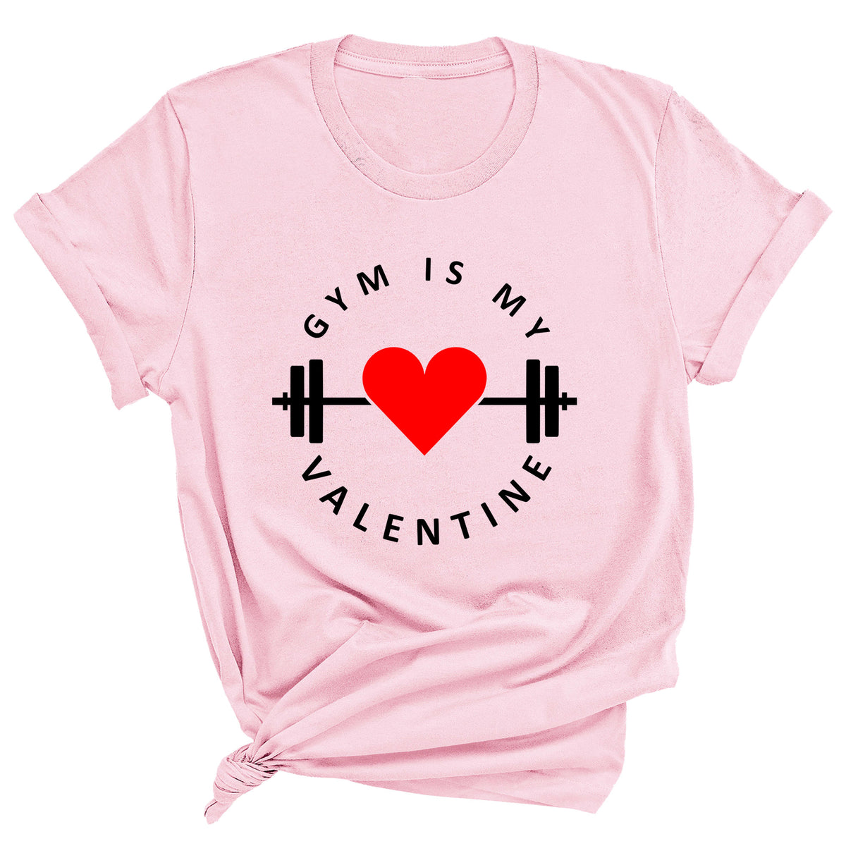 Gym is My Valentine Unisex T-Shirt