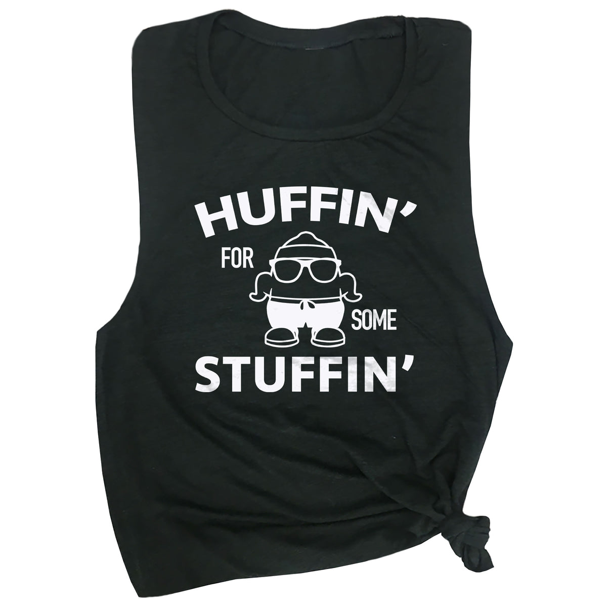 Huffin' for Some Stuffin' Muscle Tee