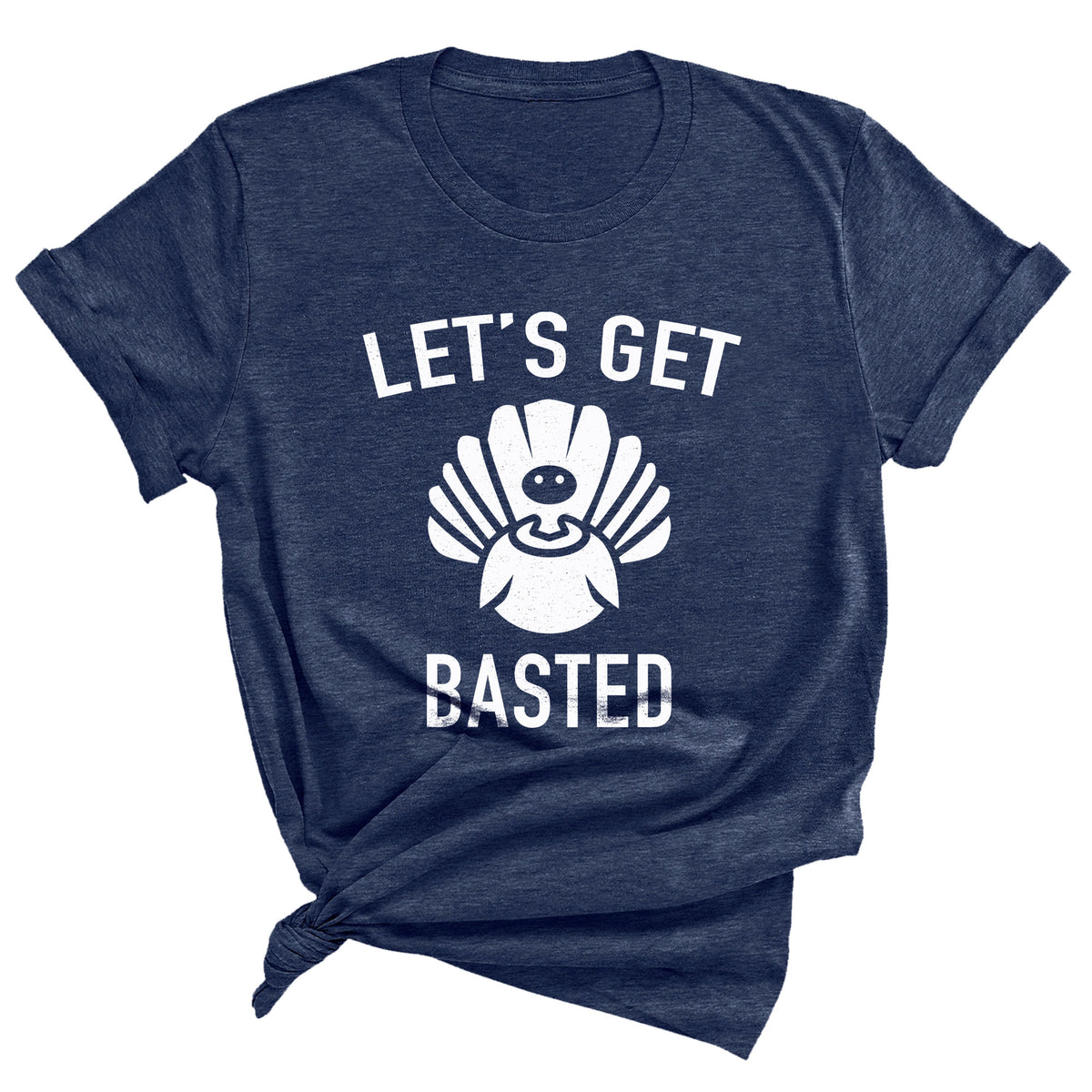 Let's Get Basted Unisex T-Shirt